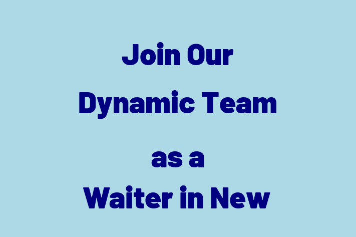 Join Our Dynamic Team as a Waiter in New Haven