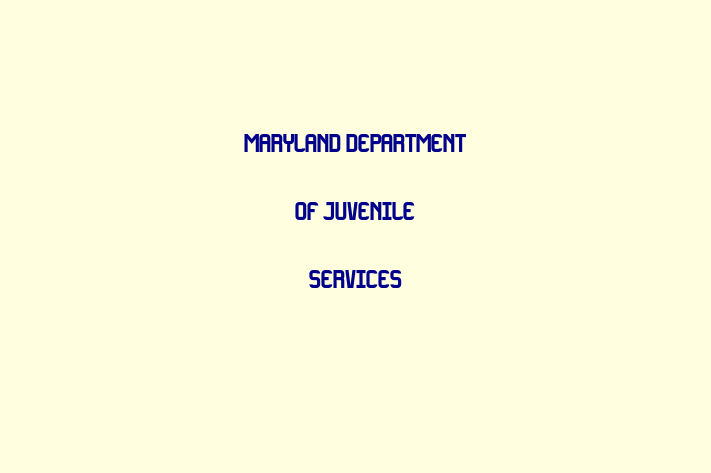 HR Administration Maryland Department of Juvenile Services