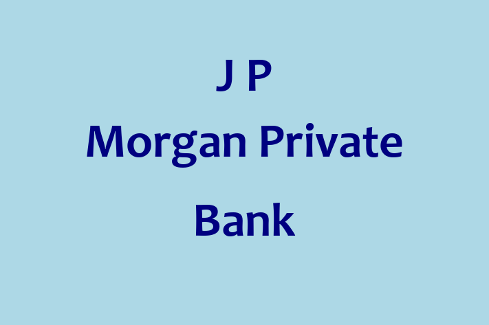 Tech Firm J P Morgan Private Bank