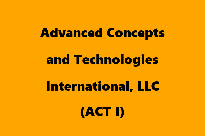 Employee Relations Advanced Concepts and Technologies International LLC ACT I