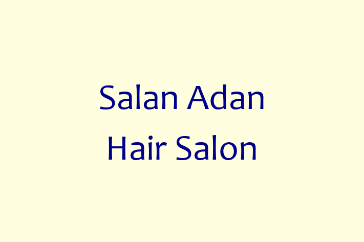 Hair Stylists Salan Adan Hair Salon