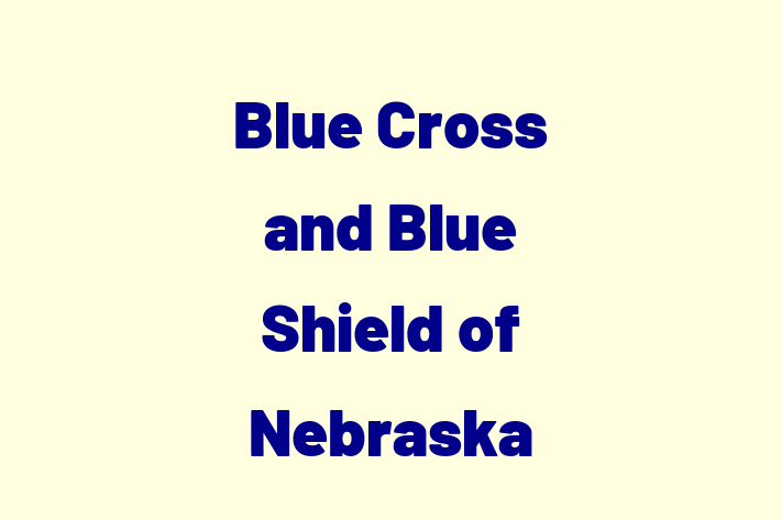 HR Administration Blue Cross and Blue Shield of Nebraska