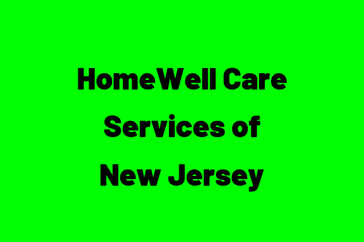 Employee Relations HomeWell Care Services of New Jersey