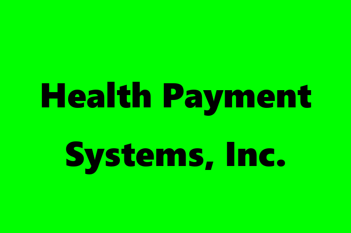 HR Administration Health Payment Systems Inc.