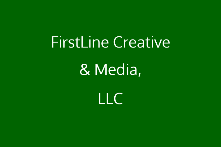 Software Development Company FirstLine Creative  Media LLC