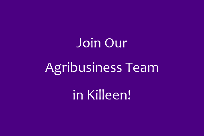 Join Our Agribusiness Team in Killeen