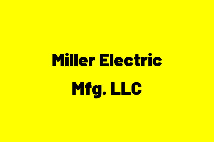 Workforce Management Miller Electric Mfg. LLC