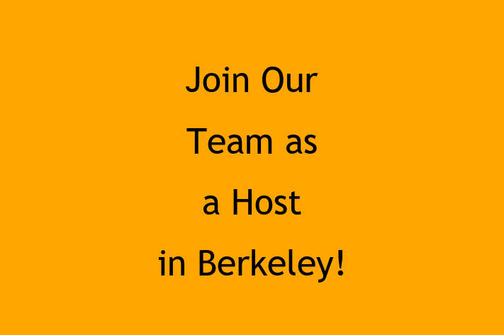 Join Our Team as a Host in Berkeley