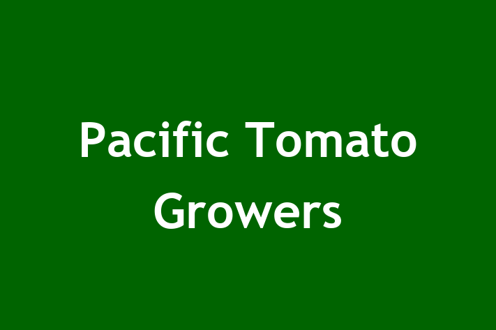 Workforce Management Pacific Tomato Growers