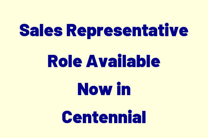 Sales Representative Role Available Now in Centennial