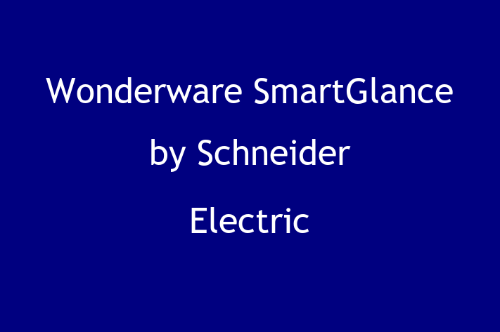 Software Services Company Wonderware SmartGlance by Schneider Electric