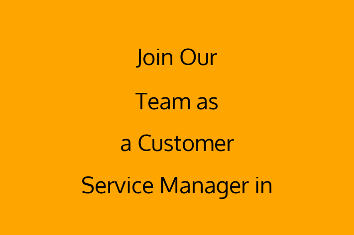 Join Our Team as a Customer Service Manager in Cincinnati