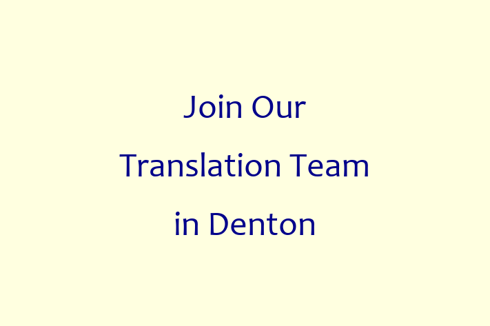 Join Our Translation Team in Denton