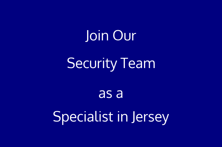 Join Our Security Team as a Specialist in Jersey City