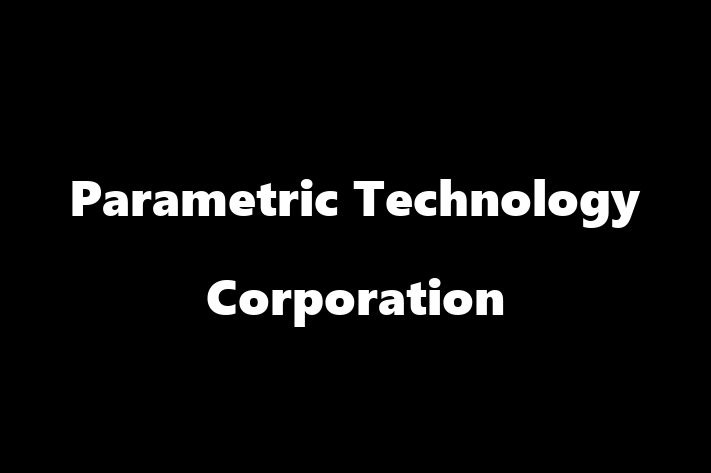 Software Engineering Company Parametric Technology Corporation