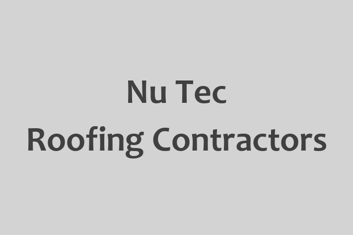 Employee Relations Nu Tec Roofing Contractors