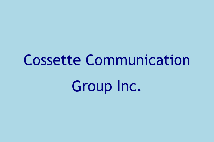 IT Company Cossette Communication Group Inc.