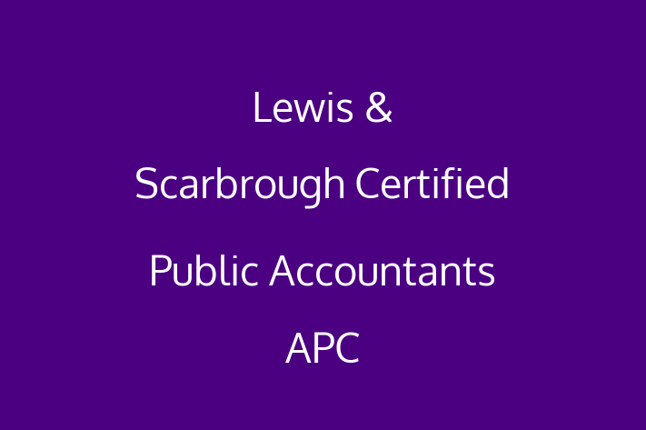 Public Accountant Lewis Scarbrough Certified Public Accountants APC