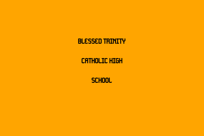 Staff Management Blessed Trinity Catholic High School