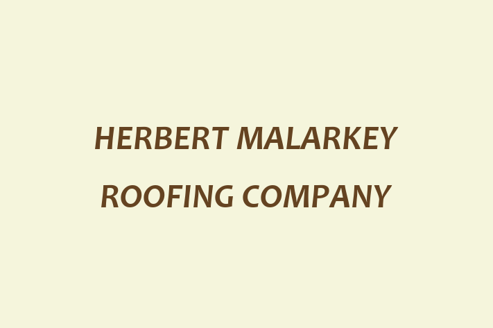 Staff Management HERBERT MALARKEY ROOFING COMPANY