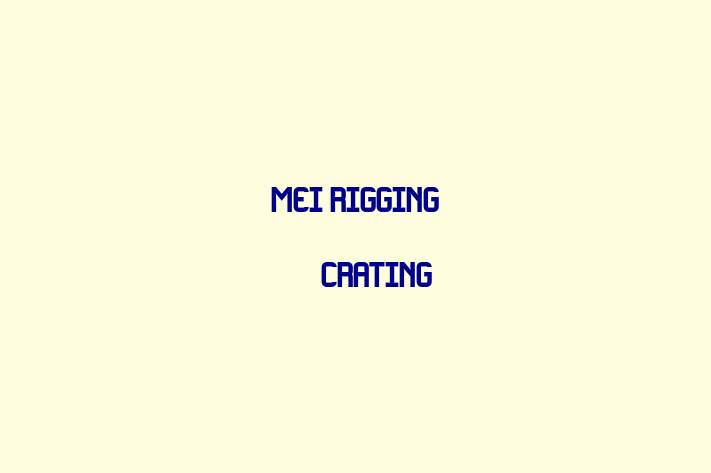 HR Administration MEI Rigging Crating