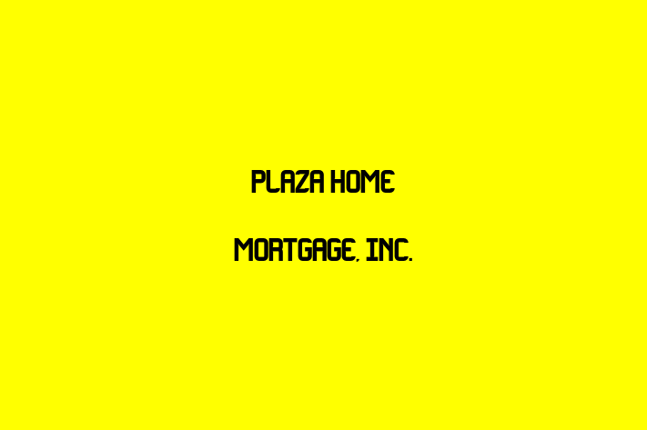 Personnel Management Plaza Home Mortgage Inc.