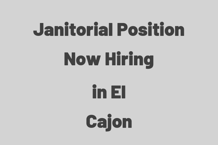 Janitorial Position Now Hiring in El Cajon