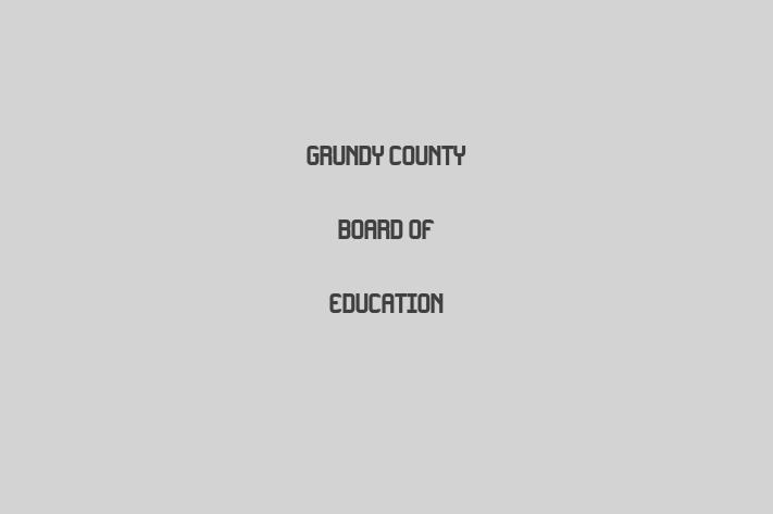 Human Capital Management Grundy County Board of Education