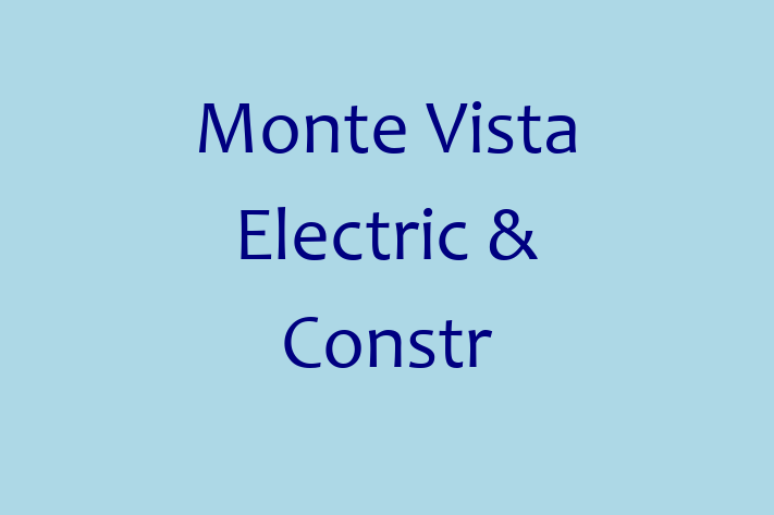 Electrical installers Monte Vista Electric Constr